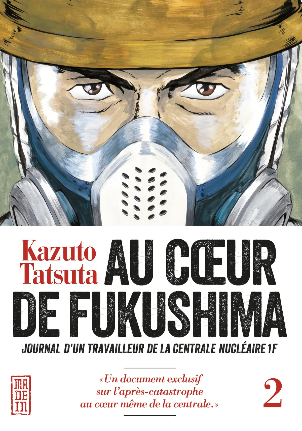 Au Cœur de Fukushima – Journal d’un travailleur de la centrale nucléaire Volume 2 page 1