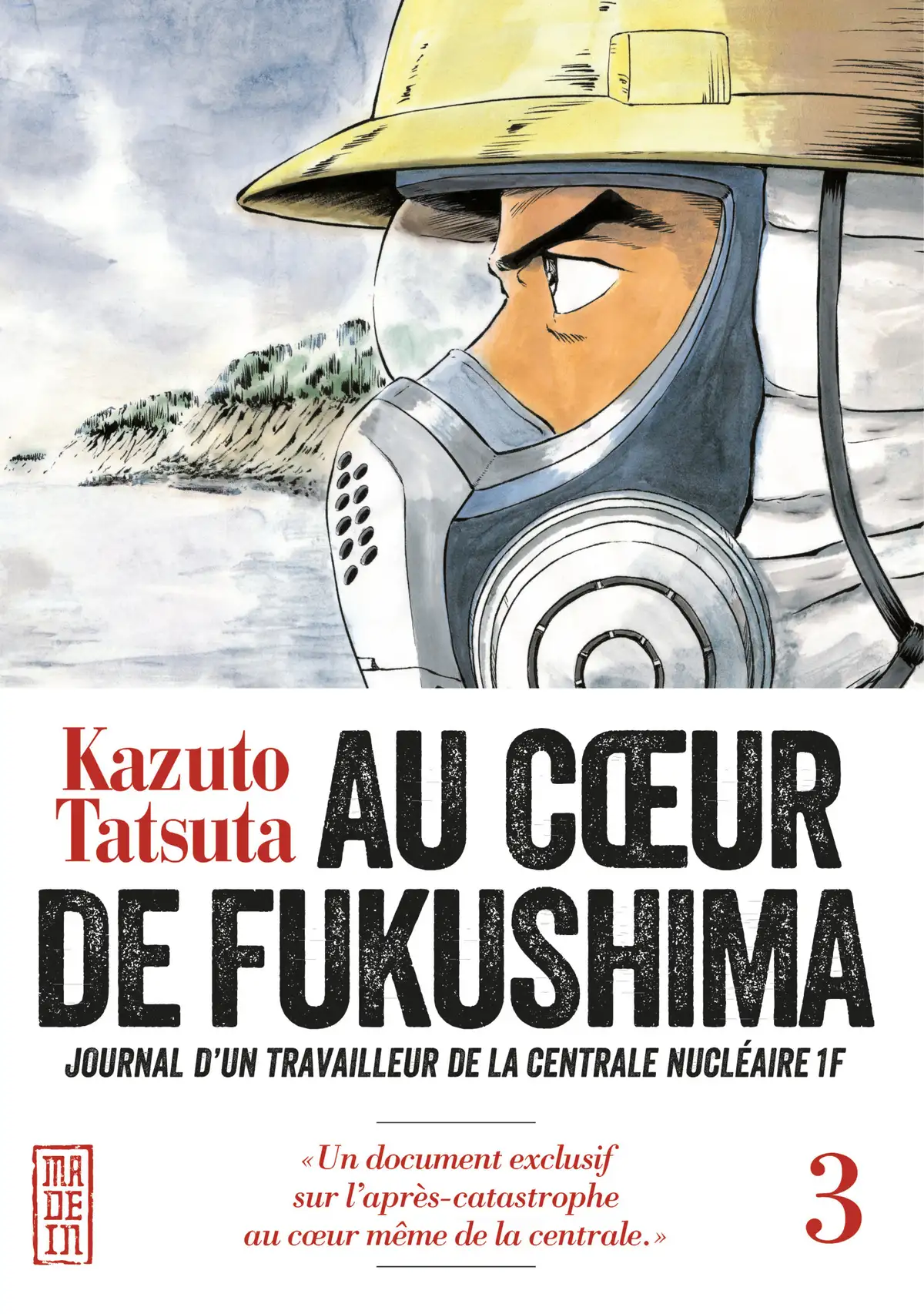 Au Cœur de Fukushima – Journal d’un travailleur de la centrale nucléaire Volume 3 page 1