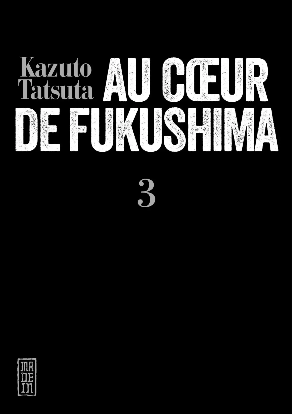 Au Cœur de Fukushima – Journal d’un travailleur de la centrale nucléaire Volume 3 page 2