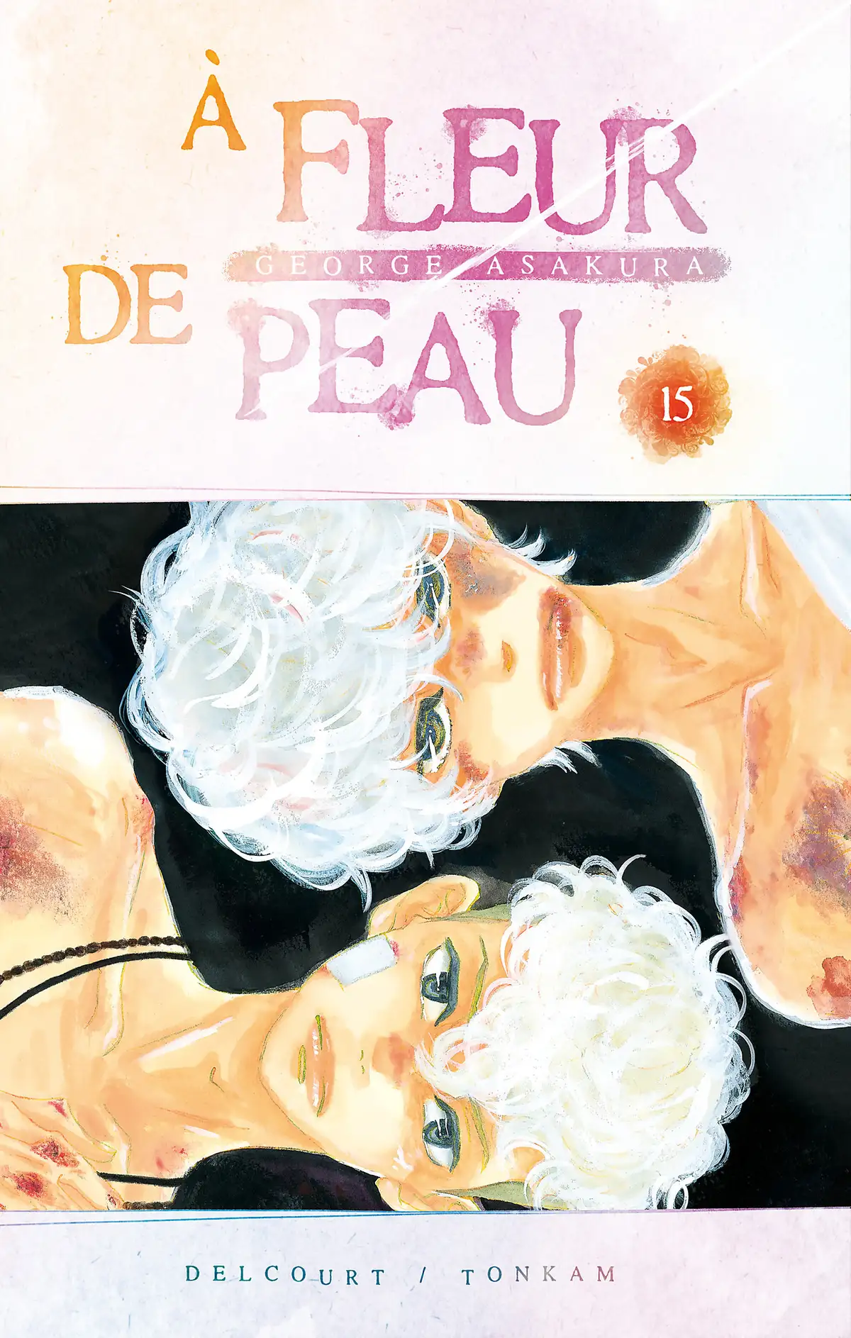 À fleur de peau Volume 15 page 1