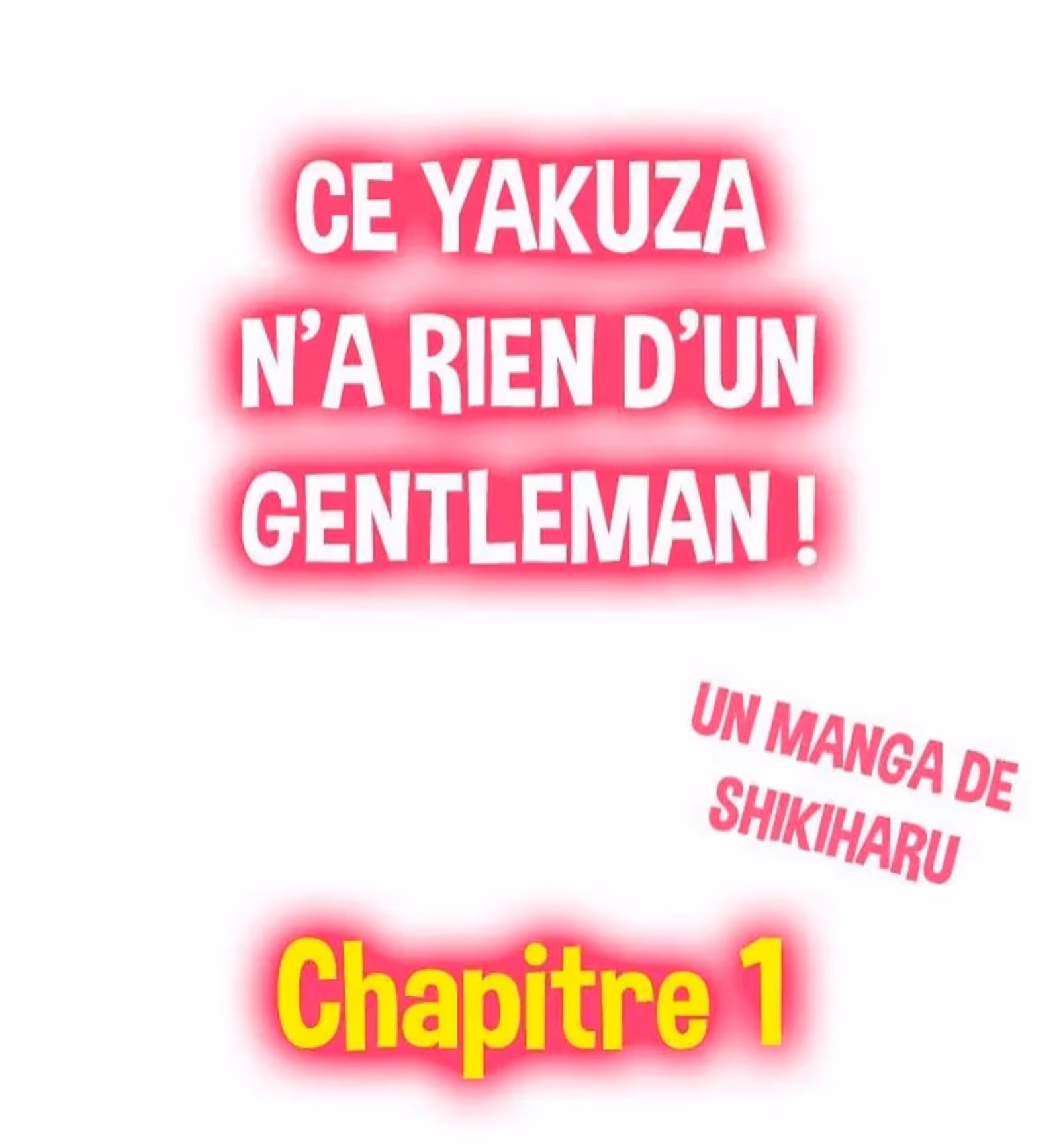 Ce Yakuza n’a rien d’un gentleman ! Chapitre 1 page 1