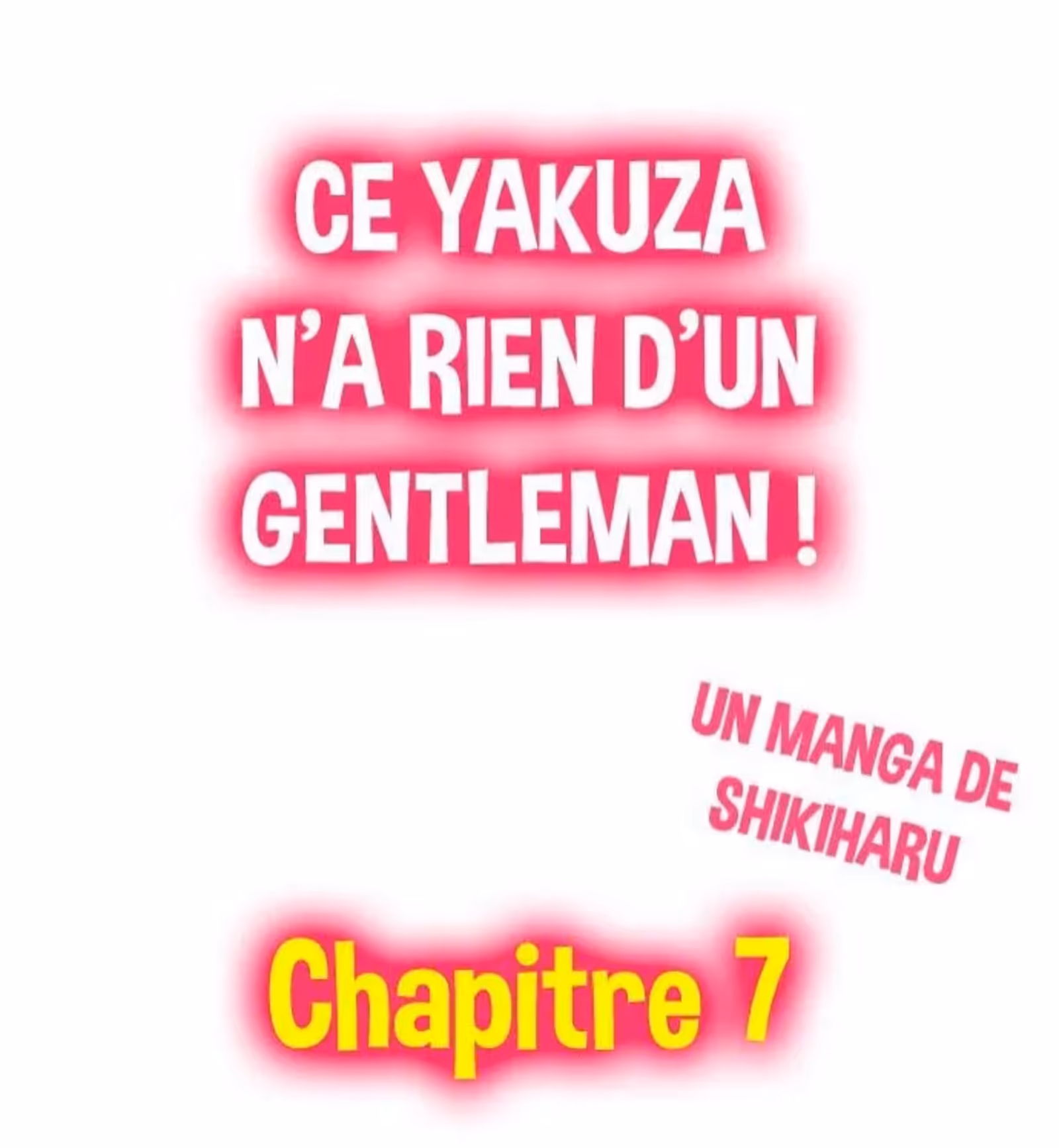 Ce Yakuza n’a rien d’un gentleman ! Chapitre 7 page 1