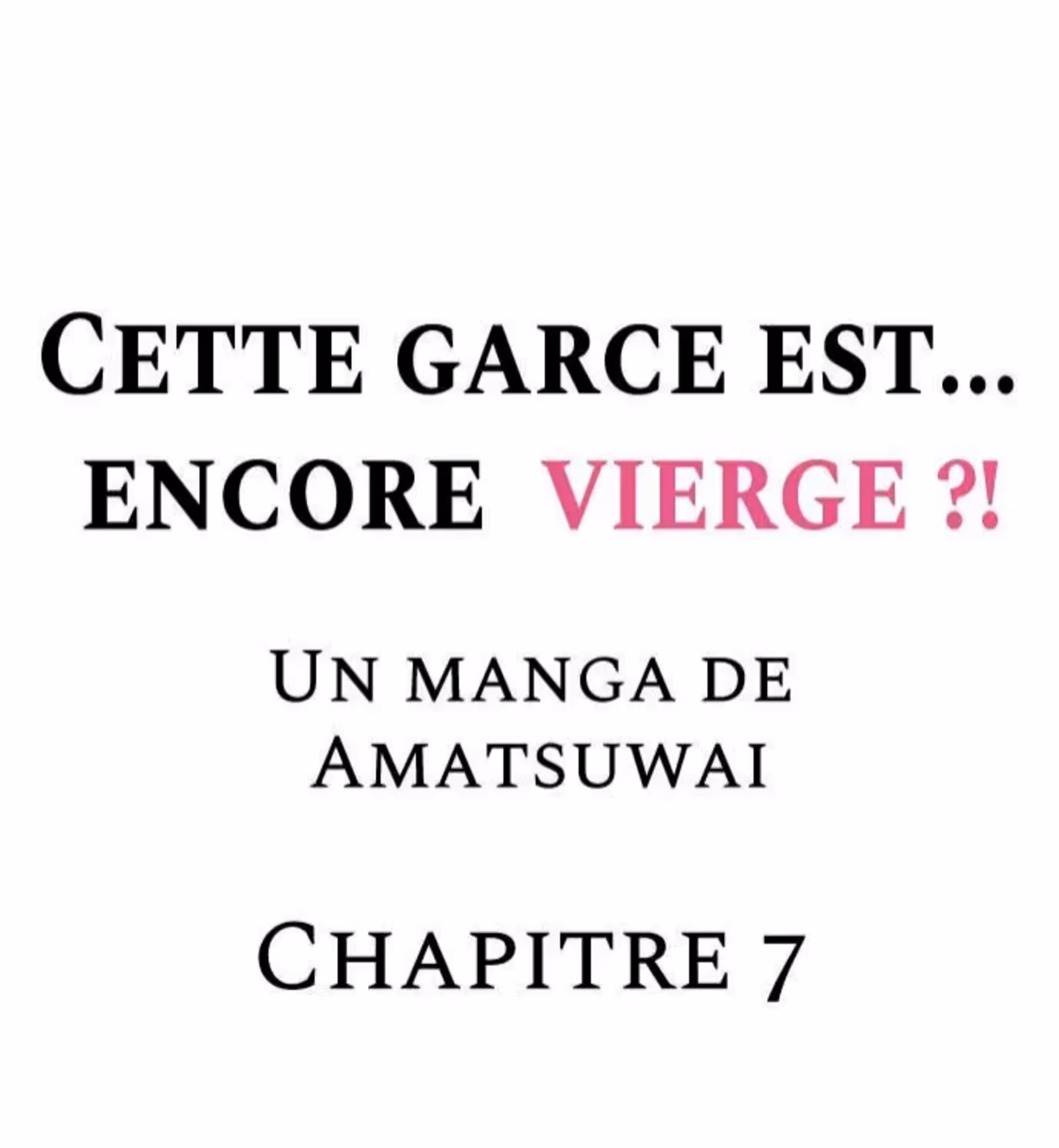 Cette garce est… encore vierge ?! Chapitre 7 page 1