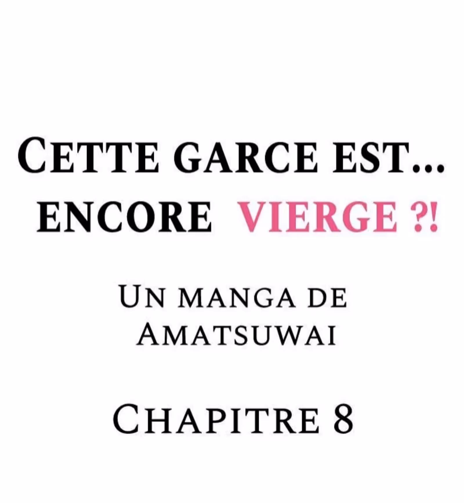Cette garce est… encore vierge ?! Chapitre 8 page 1