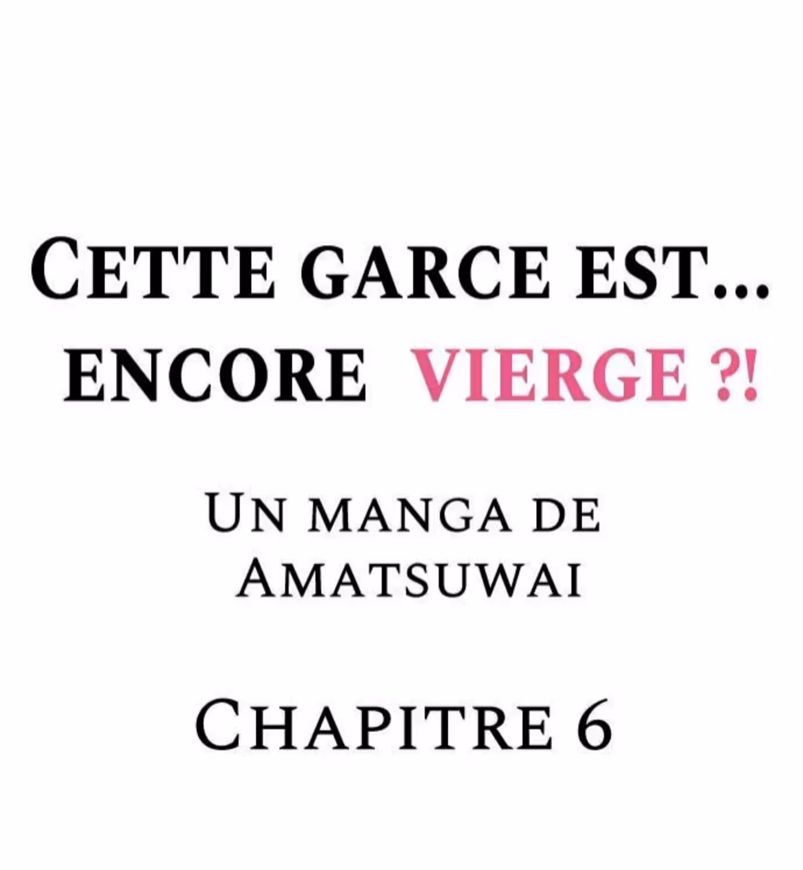 Cette garce est… encore vierge ?! Chapitre 6 page 1