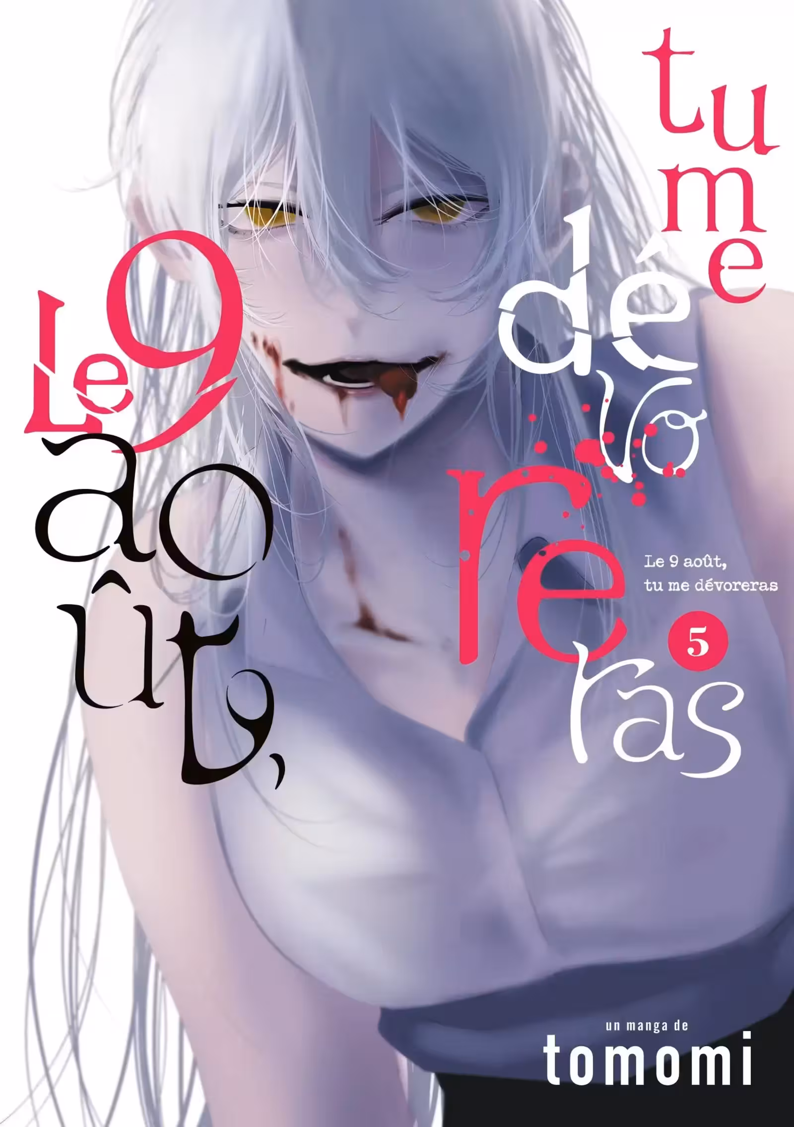 Le 9 août, tu me dévoreras Volume 5 page 1