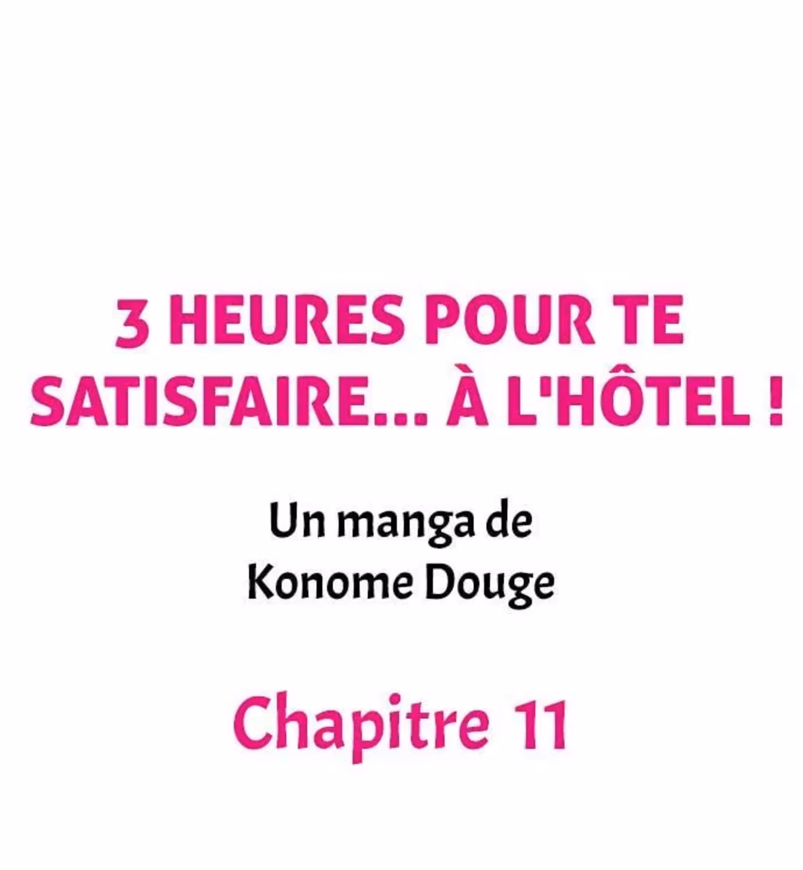 3 heures pour te satisfaire… à l’hôtel ! Chapitre 11 page 1