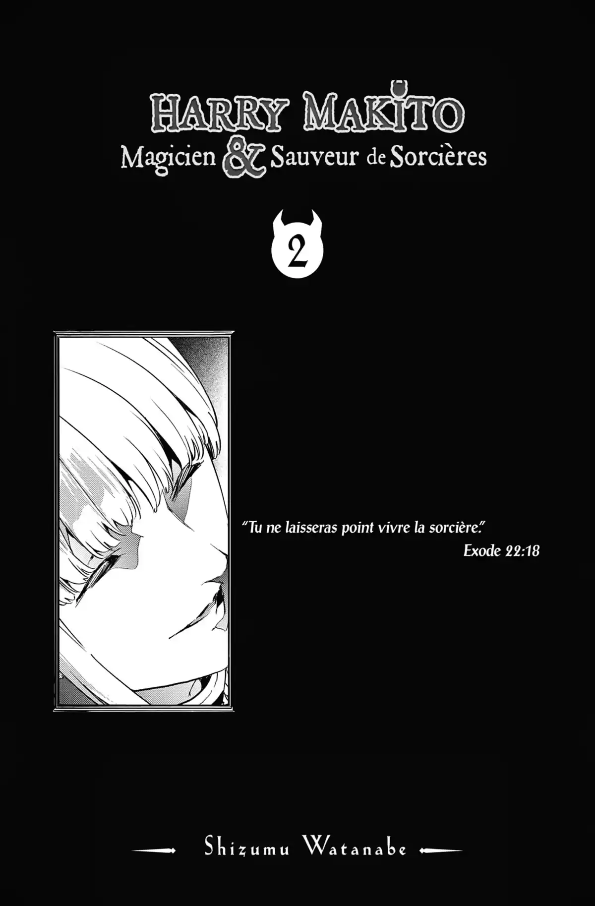 Harry Makito, Magicien et Sauveur de Sorcières Volume 2 page 2