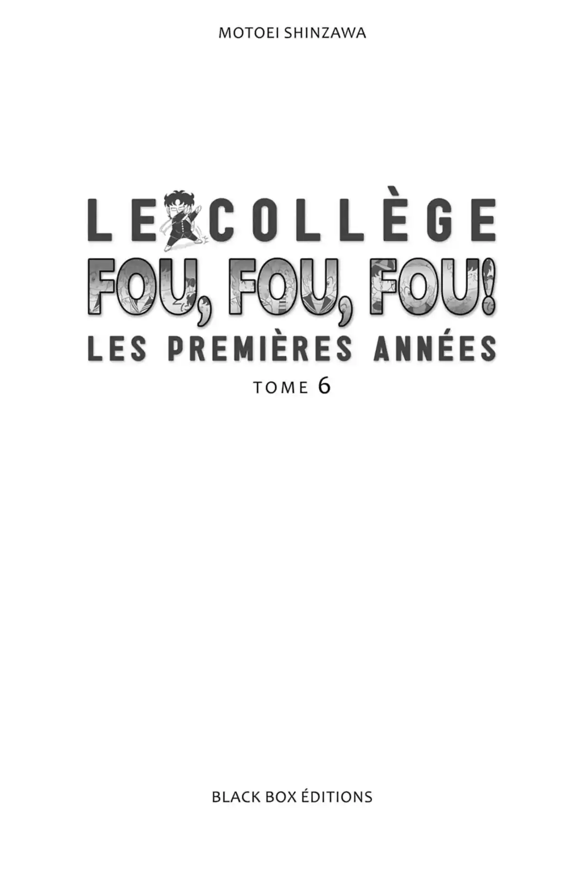 Le Collège fou, fou, fou – Les premières années Volume 6 page 3