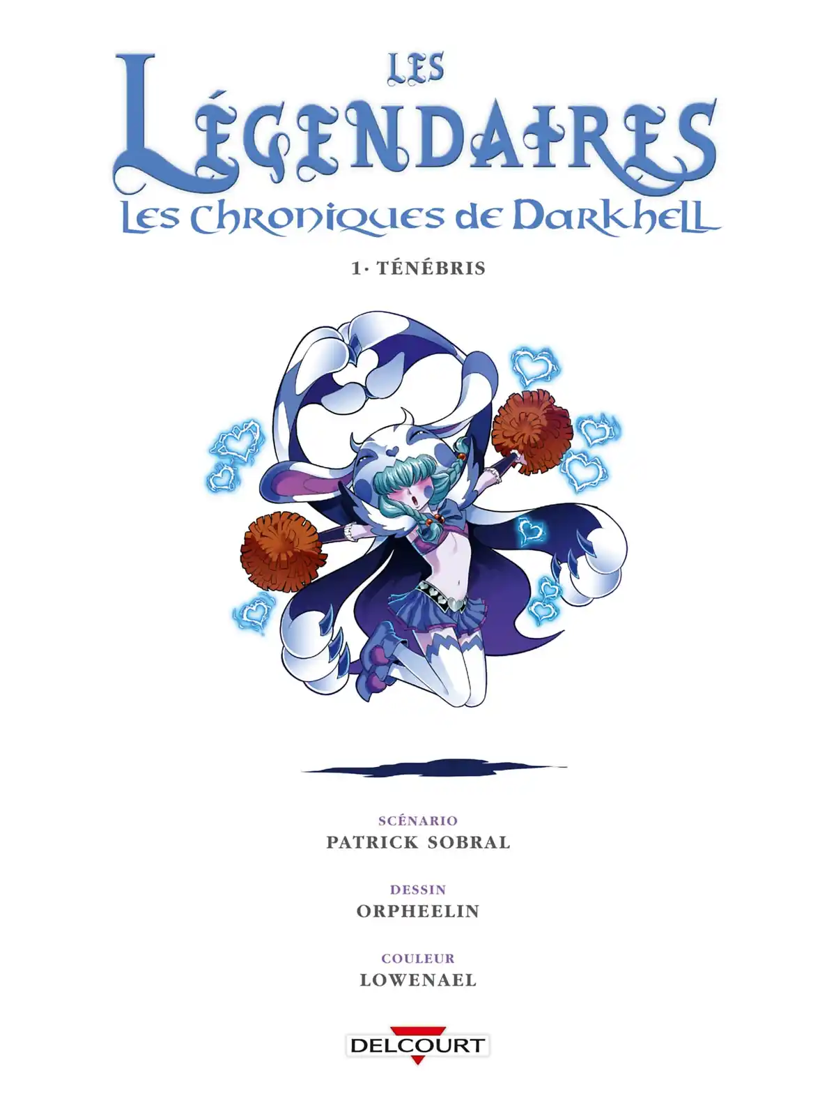 Les Légendaires – Les Chroniques de Darkhell Volume 1 page 2