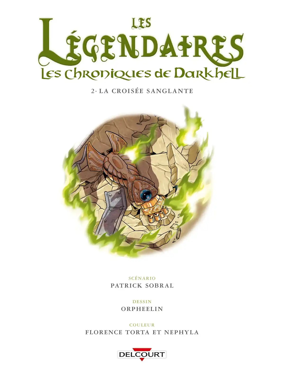 Les Légendaires – Les Chroniques de Darkhell Volume 2 page 3