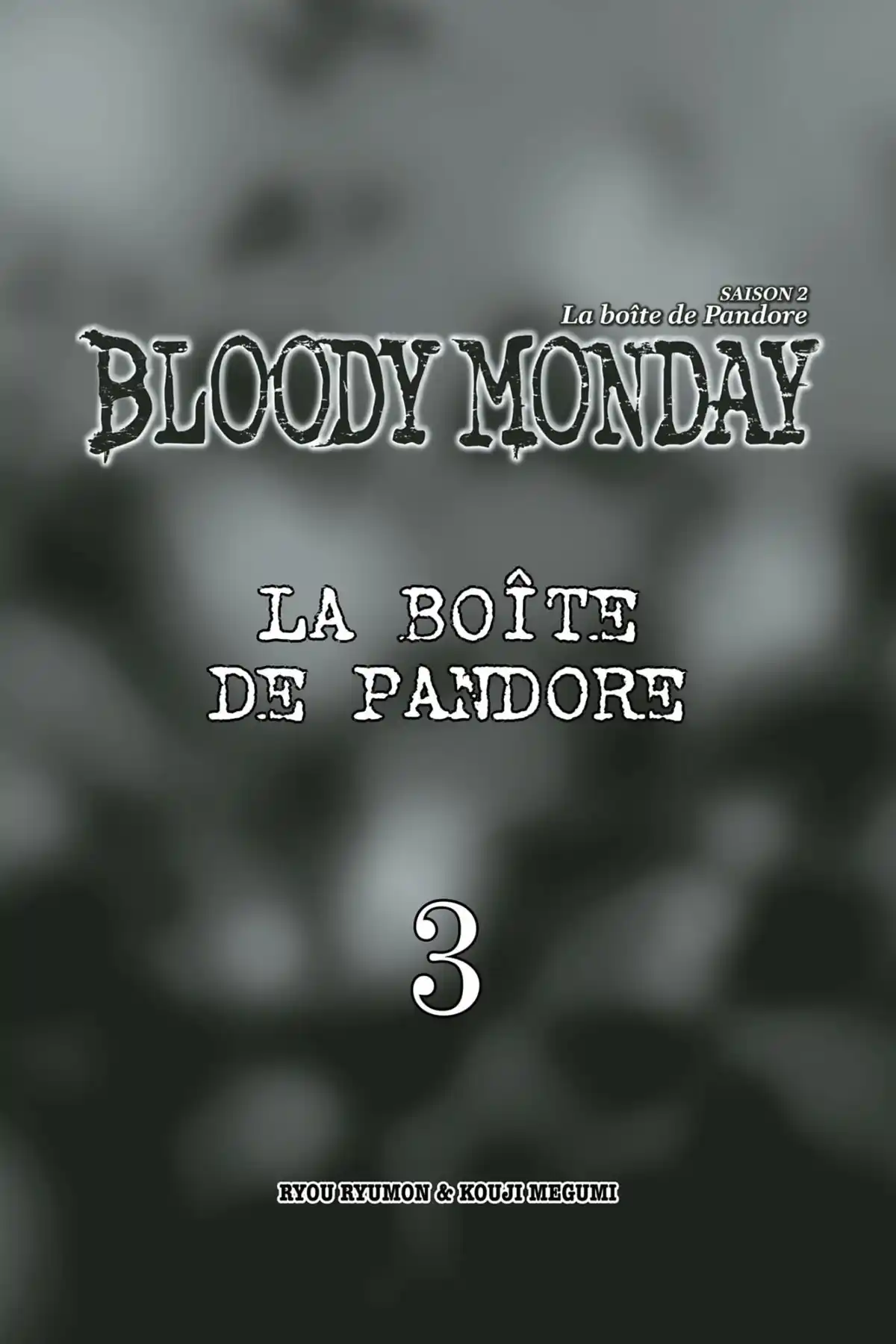 Bloody Monday – Saison 2 – La boîte de Pandore Volume 3 page 3