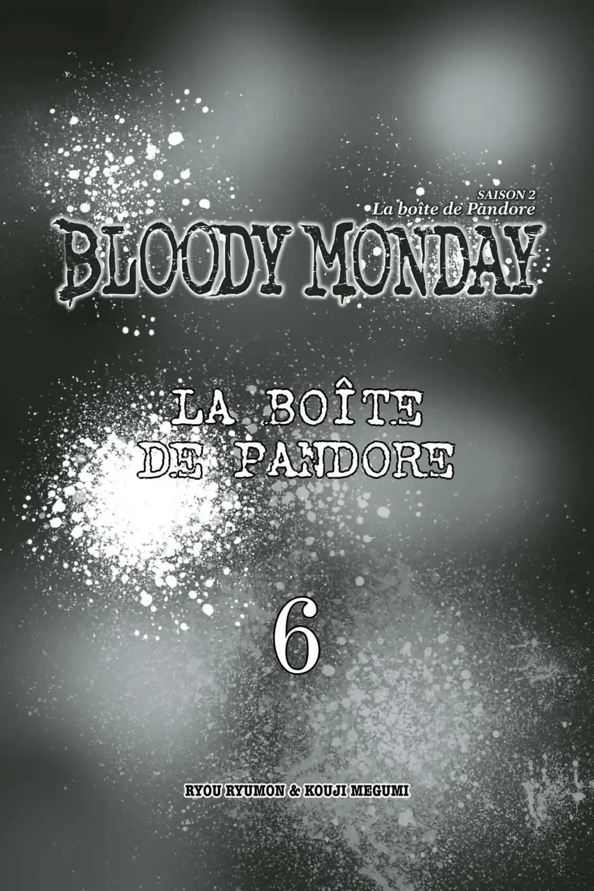 Bloody Monday – Saison 2 – La boîte de Pandore Volume 6 page 3