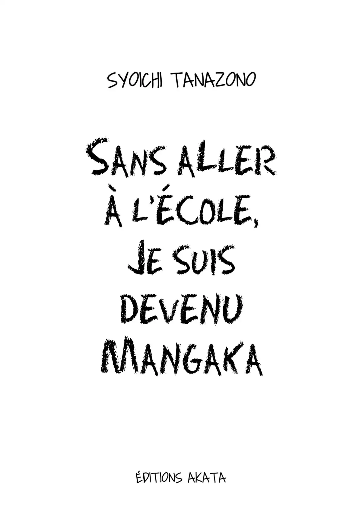 Sans aller à l’école, je suis devenu mangaka Volume 1 page 2