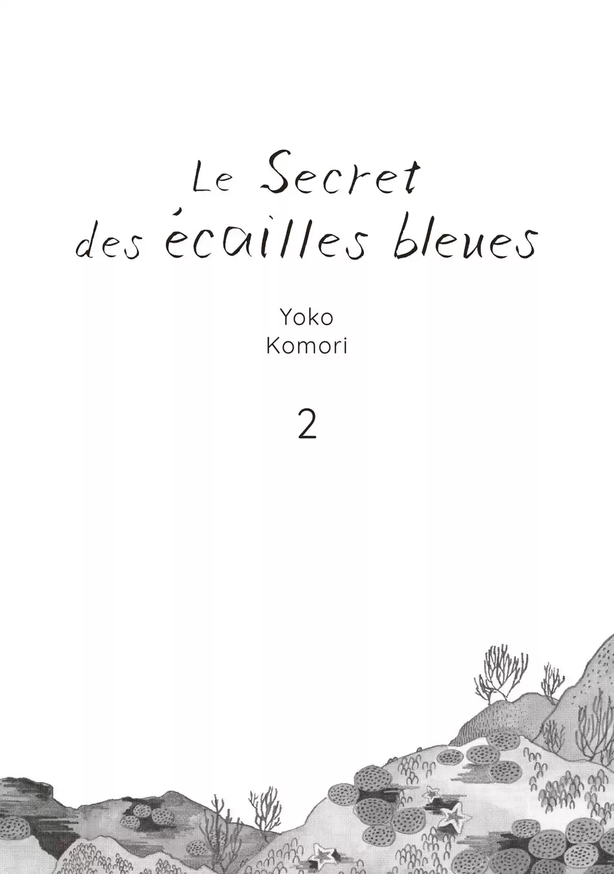 Le Secret des écailles bleues Volume 2 page 2